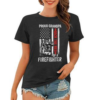 Firefighter Proud Grandpa Of A Firefighter Back The Red American Flag V2 Women T-shirt - Seseable
