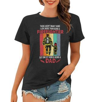Firefighter Retro Vintage Father And Son Firefighter Dad Fathers Day V2 Women T-shirt - Seseable