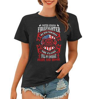 Firefighter United States Firefighter We Run Towards The Flames Firemen _ V2 Women T-shirt - Seseable