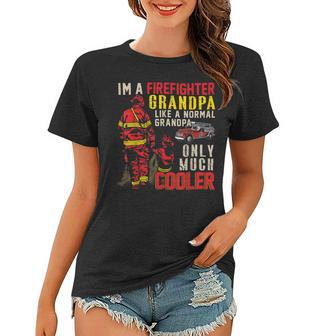 Firefighter Vintage Im A Firefighter Grandpa Definition Much Cooler Women T-shirt - Seseable