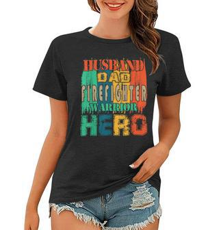 Firefighter Vintage Retro Husband Dad Firefighter Hero Matching Family V2 Women T-shirt - Seseable