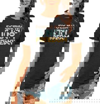 Forced Birth Is Not Freedom Feminist V2 Women T-shirt - Thegiftio