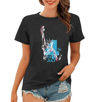 Fourth Of July Statue Of Liberty Women T-shirt - Monsterry AU