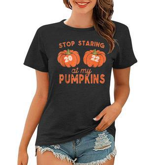 Funny 2022 Stop Staring At My Pumpkins Halloween Fall Womens Women T-shirt - Thegiftio UK