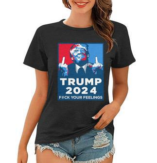 Funny Anti Biden Donald Trump Fuck Your Feelings Women T-shirt - Monsterry
