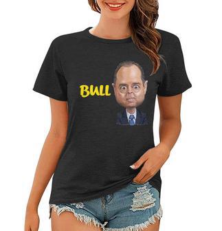 Funny Bull Schiff Meme Adam Schiff Tshirt Women T-shirt - Monsterry DE