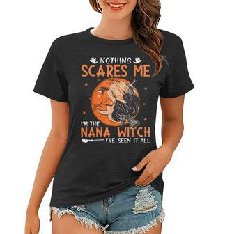 Funny Halloween Sayings Nana Witch Scary Halloween Women T-shirt - Seseable
