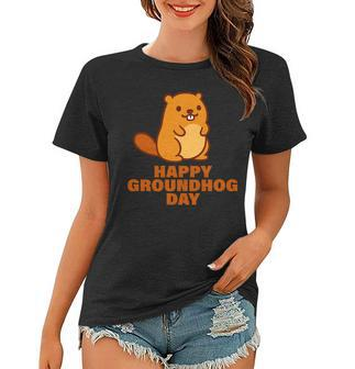 Funny Happy Groundhog Day Tshirt Women T-shirt - Monsterry