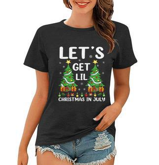 Funny Lighting Xmas Tree Lets Get Lit Christmas In July Cute Gift Women T-shirt - Monsterry UK
