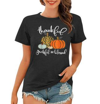 Funny Thanksgiving Thankful Greatful And Blessed Pumpkin  Women T-shirt