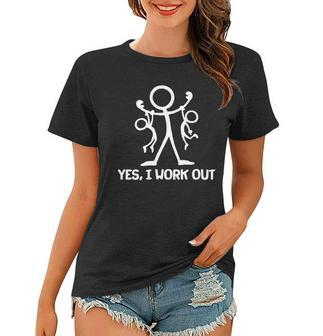 Funny Yes I Work Out Parents And Kids Tshirt Women T-shirt - Monsterry UK