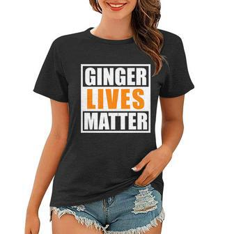 Ginger Lives Matter Funny Irish St Patricks Day Tshirt Women T-shirt - Monsterry DE