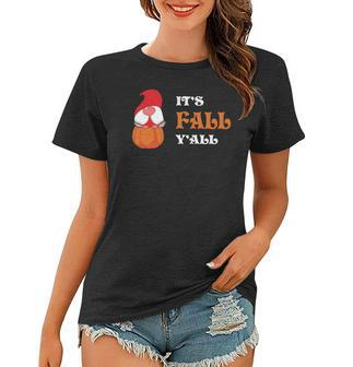 Gnomes Pumpkin Its Fall Yall Thanksgiving Women T-shirt - Seseable