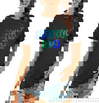 Grateful Dad V2 Women T-shirt - Thegiftio