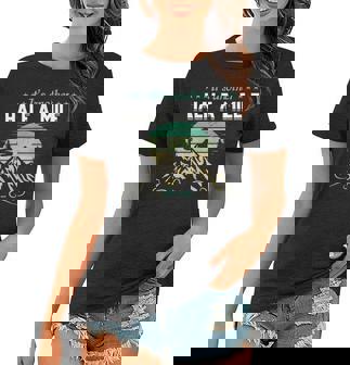 Hiking Lovers Hiking Hike Hikers Another Half Mile Or So Women T-shirt - Thegiftio