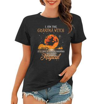 I Am The Grandma Witch More Magical Halloween Women T-shirt - Seseable