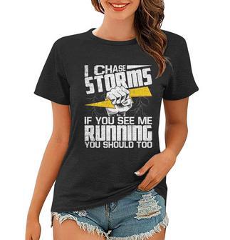 I Chase Storms Cute Gift Tornado Chaser Hurricane Hunter Meteorology Gift Women T-shirt - Monsterry UK