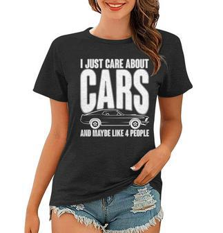 I Just Care About Cars And Maybe Like 4 People Tshirt Women T-shirt - Monsterry CA