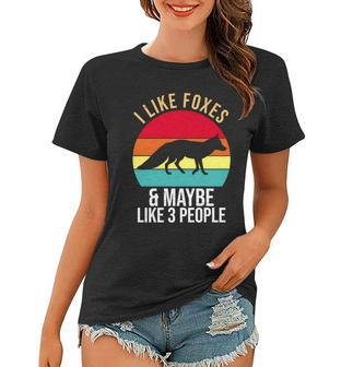 I Like Foxes And Maybe Like 3 People Funny Graphic Design Printed Casual Daily Basic Women T-shirt - Thegiftio UK