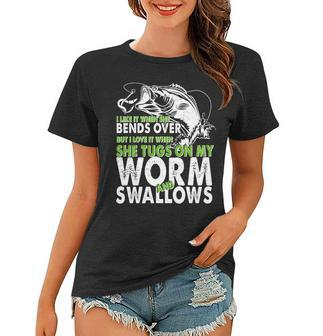 I Like It When She Bends Over Fishing Bait Tshirt Women T-shirt - Monsterry DE
