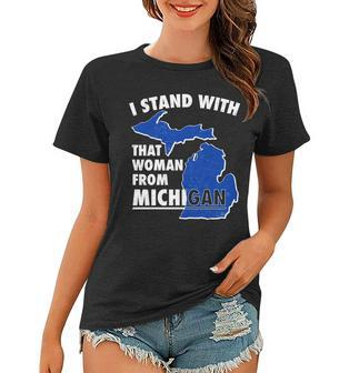 I Stand With That Woman From Michigan Support Women T-shirt - Monsterry