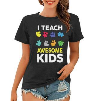 I Teach Awesome Kids Women T-shirt - Monsterry