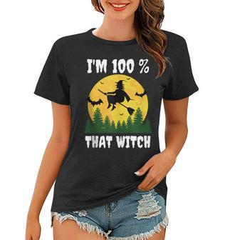Im 100 Percent That Witch Funny Halloween Dna Results Women T-shirt - Seseable