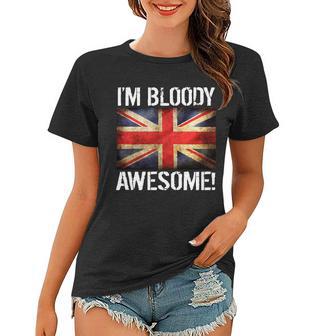 Im Bloody Awesome British Union Jack Flag Women T-shirt - Monsterry DE