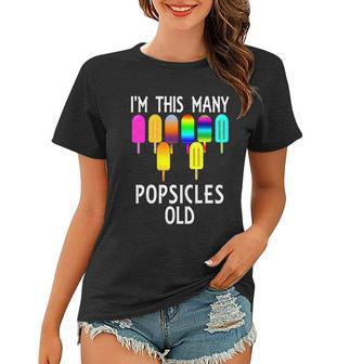 Im This Many Popsicles Old Funny 8Th Birthday Popsicle Gift Women T-shirt - Monsterry