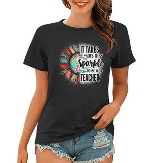 It Take Lots Of Sparkle To Be A Teacher With Sunflower Women T-shirt - Thegiftio UK