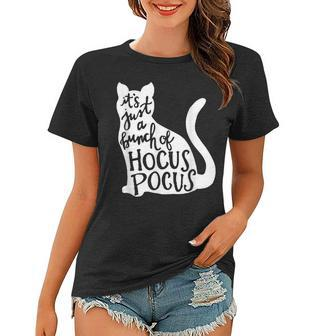 Its Just A Bunch Of Hocus Pocus Cat Halloween Women T-shirt - Seseable