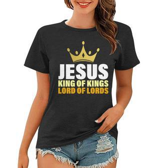 Jesus King Of Kings Lords Of Lords Women T-shirt - Monsterry CA