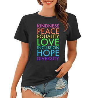 Kindness Peace Equality Love Hope Diversity Women T-shirt - Monsterry AU