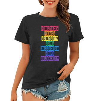 Kindness Peace Equality Love Inclusion Hope Diversity V3 Women T-shirt - Monsterry