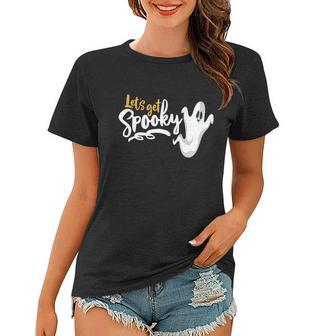 Lets Get Spooky Funny Halloween Quote Women T-shirt - Monsterry CA