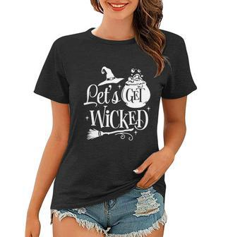 Lets Get Wicked Halloween Quote Women T-shirt - Monsterry CA