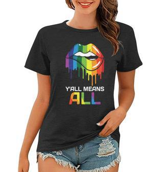 Lgbt Yall Mean All Rainbow Pride Month Women T-shirt - Monsterry UK