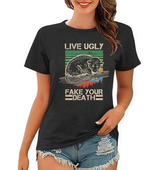 Live Ugly Fake Your Death Retro Vintage Opossum Women T-shirt - Monsterry DE