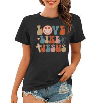 Love Like Jesus Religious God Christian Words On Back Women T-shirt - Thegiftio UK