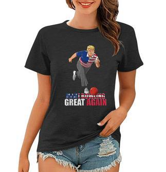 Make Bowling Great Again Funny Trump Bowling Graphic Design Printed Casual Daily Basic Women T-shirt - Thegiftio UK