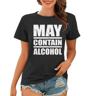 May Contain Alcohol V2 Women T-shirt - Monsterry AU