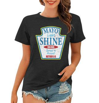 Mayo Light Shine For Jesus Women T-shirt - Monsterry