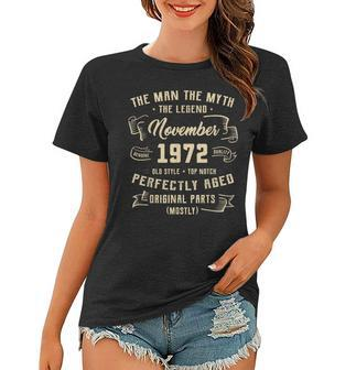 Mens Man Myth Legend November 1972 50Th Birthday Gift 50 Years  Women T-shirt