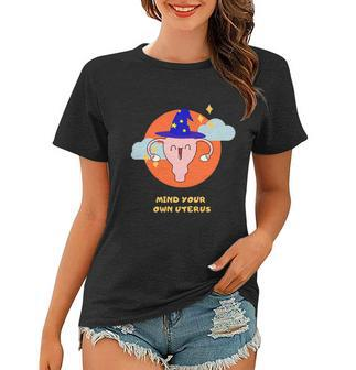 Mind Your Own Uterus Funny Halloween Tee Pro Choice Feminism Gift Women T-shirt - Monsterry