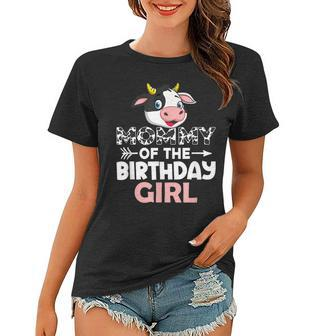 Mommy Of The Birthday Girl Cows Farm Cow Mom Women T-shirt - Seseable