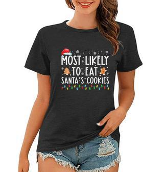 Most Likely To Eat Santas Cookies Family Christmas Holiday Tshirt Graphic Design Printed Casual Daily Basic Women T-shirt - Thegiftio UK