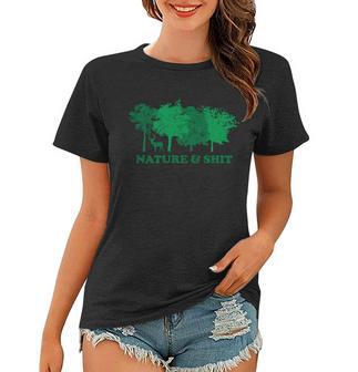 Nature And Shit Women T-shirt - Monsterry DE