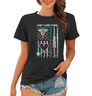 Nurse Live Love Heal Colorful Usa Flag Women T-shirt - Monsterry