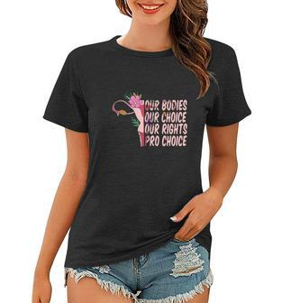 Our Bodies Our Choice Our Rights Pro Choice Feminist Women Uterus Saying Women T-shirt - Seseable