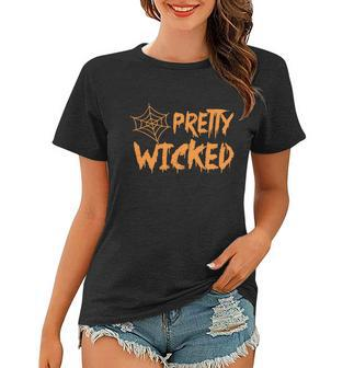 Pretty Wicked Funny Halloween Quote V2 Women T-shirt - Monsterry